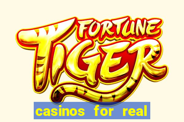 casinos for real money online