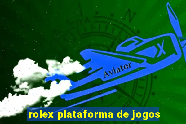 rolex plataforma de jogos