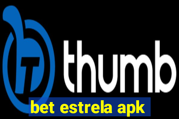 bet estrela apk