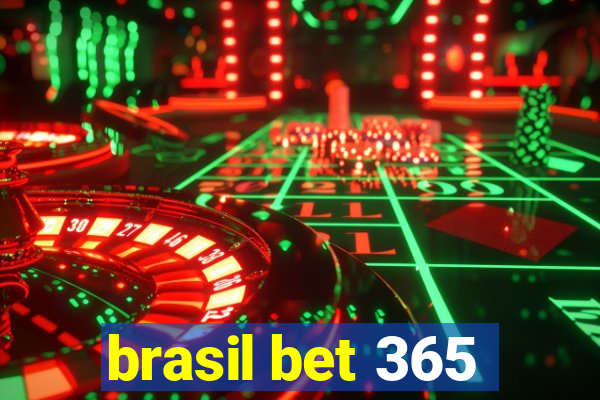 brasil bet 365