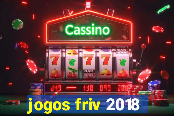 jogos friv 2018