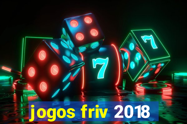 jogos friv 2018