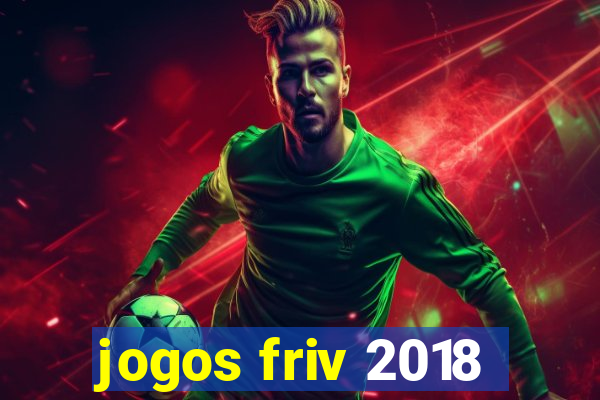 jogos friv 2018