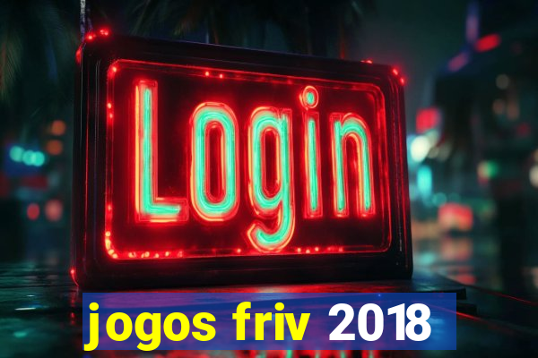 jogos friv 2018