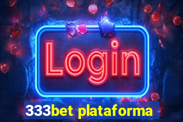 333bet plataforma