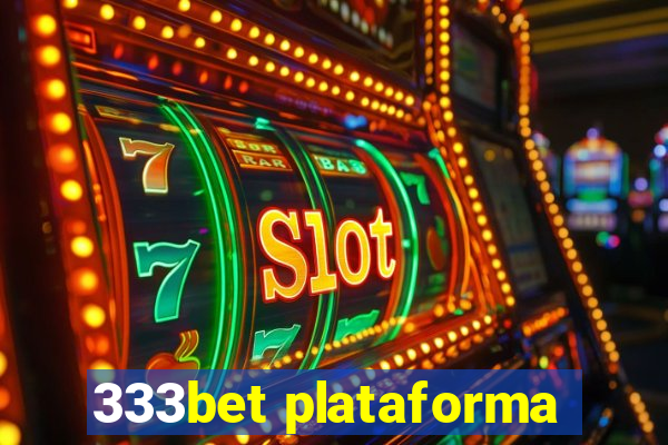 333bet plataforma