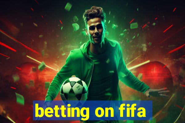 betting on fifa