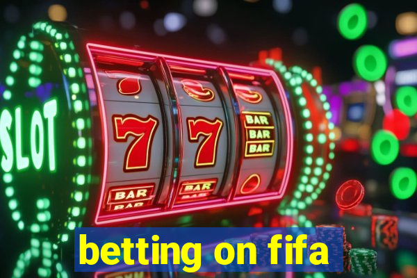 betting on fifa