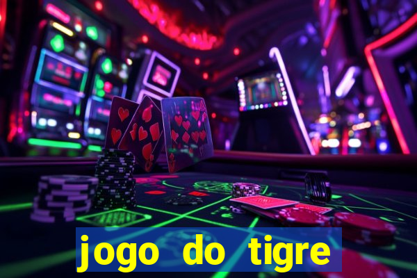 jogo do tigre online gratis