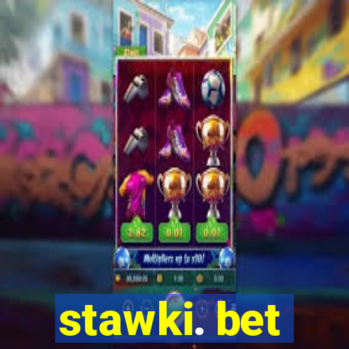 stawki. bet