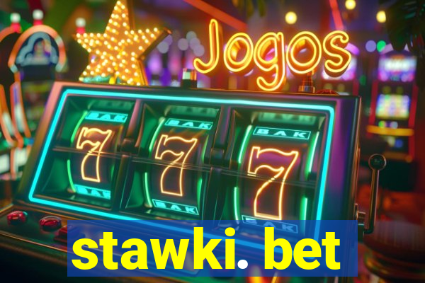 stawki. bet