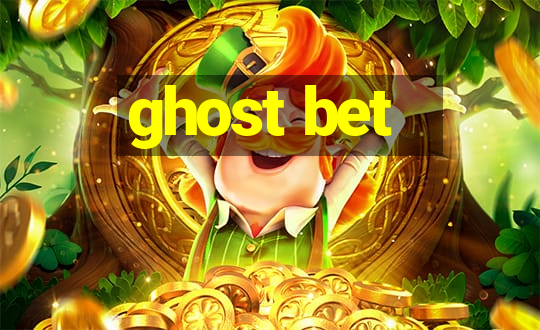 ghost bet