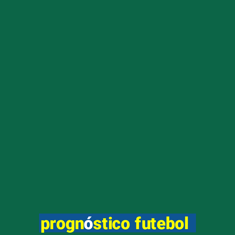 prognóstico futebol