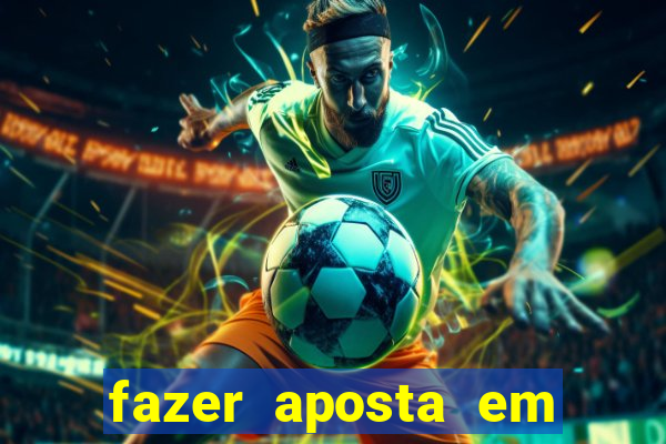 fazer aposta em jogos de futebol