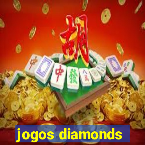 jogos diamonds