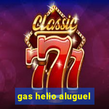 gas helio aluguel