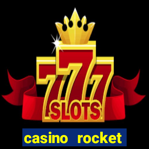 casino rocket tempos de retirada