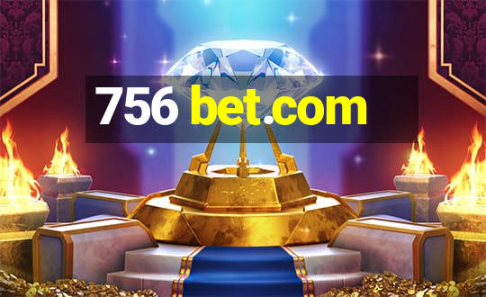 756 bet.com