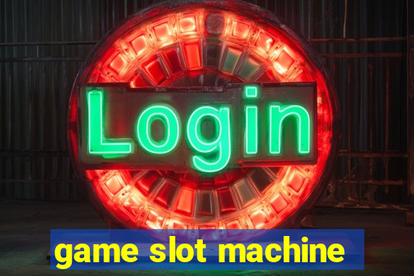 game slot machine