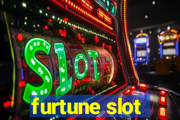 furtune slot