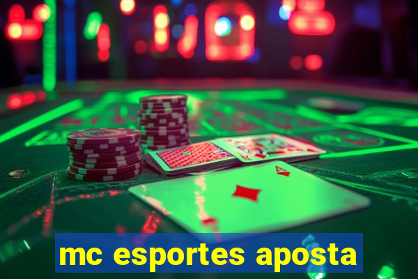 mc esportes aposta