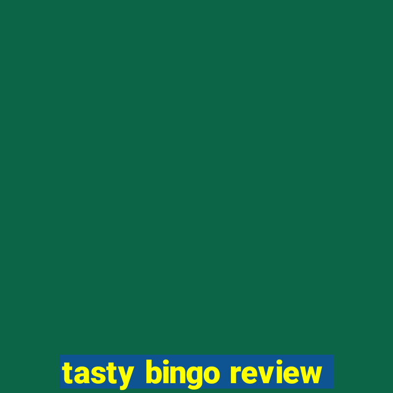 tasty bingo review