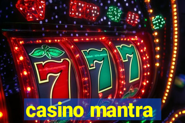 casino mantra