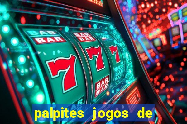 palpites jogos de hj futebol