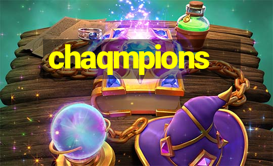 chaqmpions