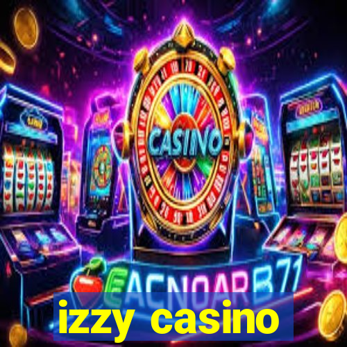 izzy casino