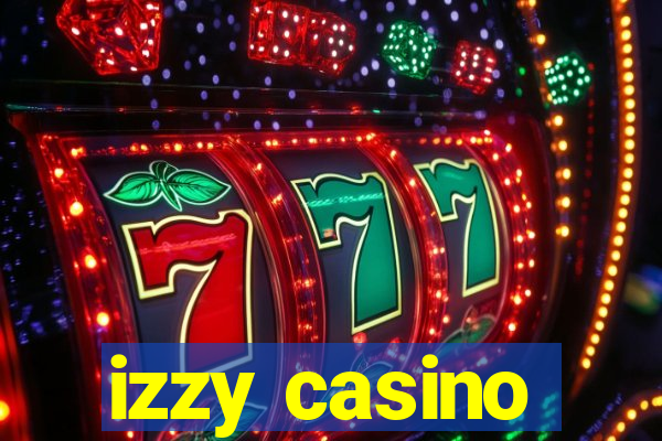 izzy casino