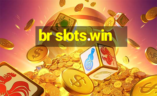 br slots.win