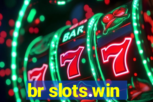 br slots.win