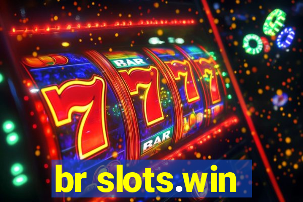 br slots.win