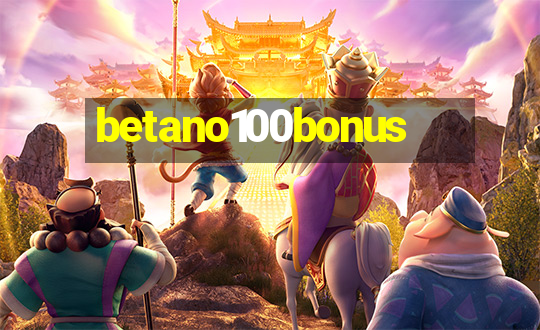 betano100bonus