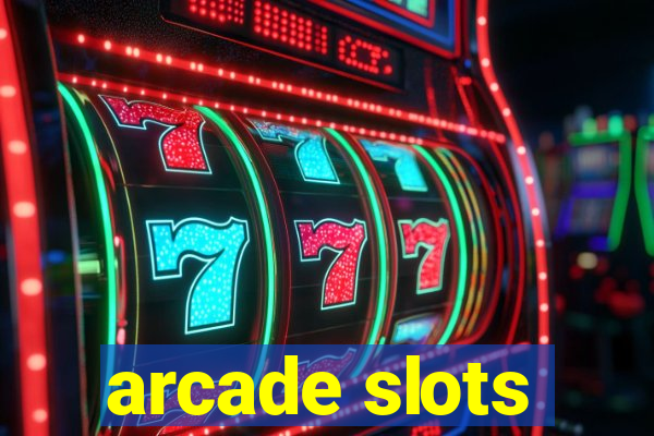 arcade slots