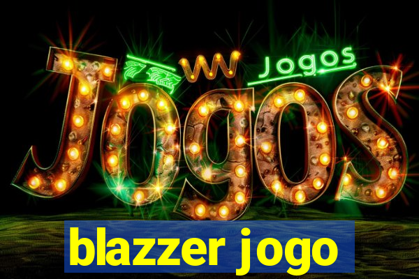 blazzer jogo