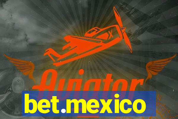 bet.mexico