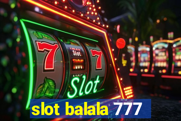 slot balala 777