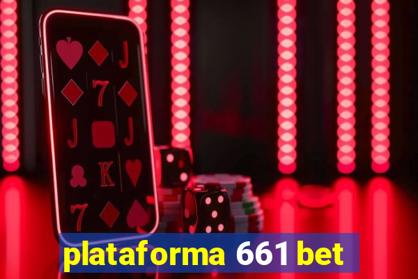 plataforma 661 bet