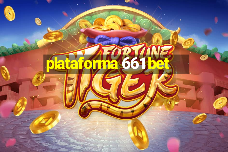 plataforma 661 bet