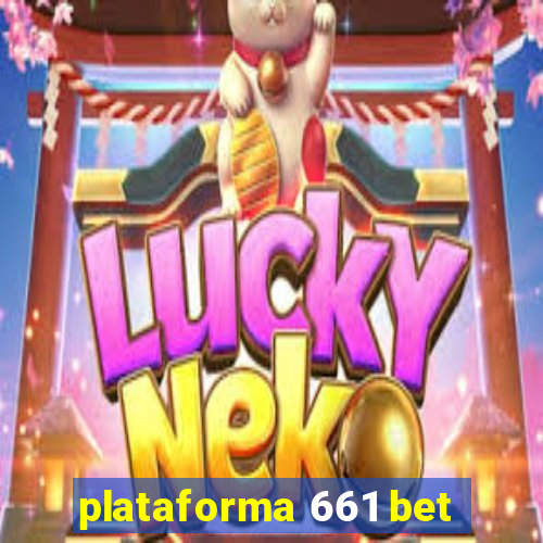 plataforma 661 bet