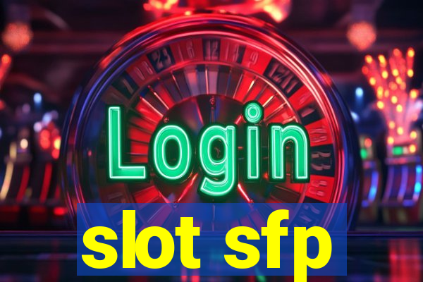 slot sfp