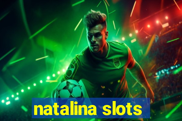 natalina slots