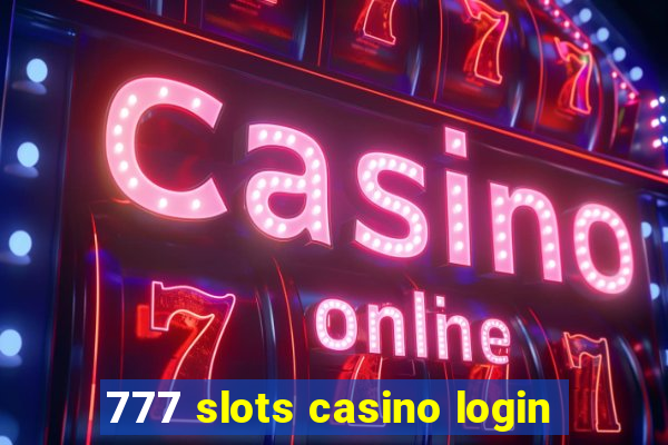 777 slots casino login