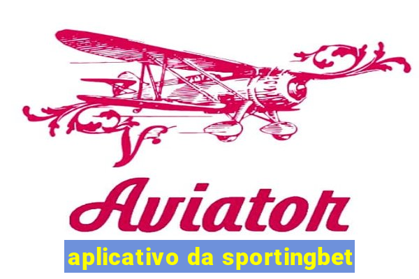 aplicativo da sportingbet