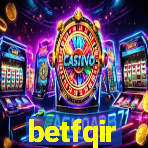 betfqir