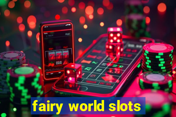 fairy world slots