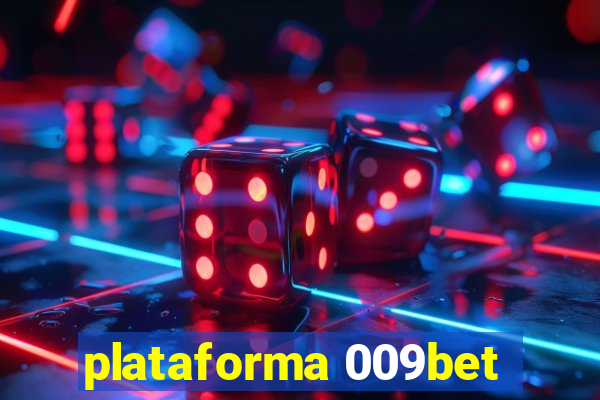 plataforma 009bet