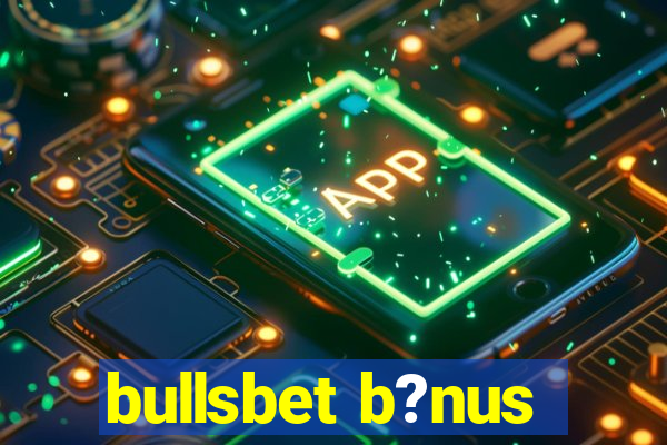 bullsbet b?nus